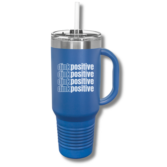 Dink Positive Insulated Tumbler, 40oz