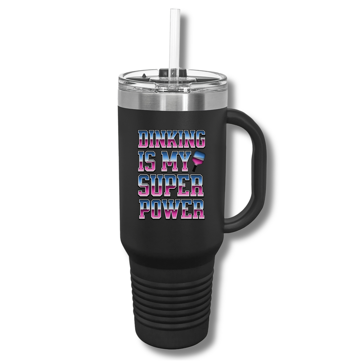 Dinking Is My Super Power Insulated Tumbler, 40oz