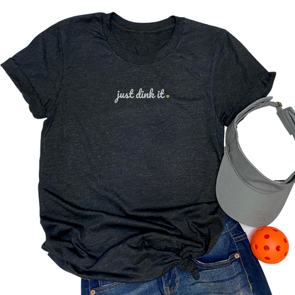 Just Dink It Pickleball Unisex Tee