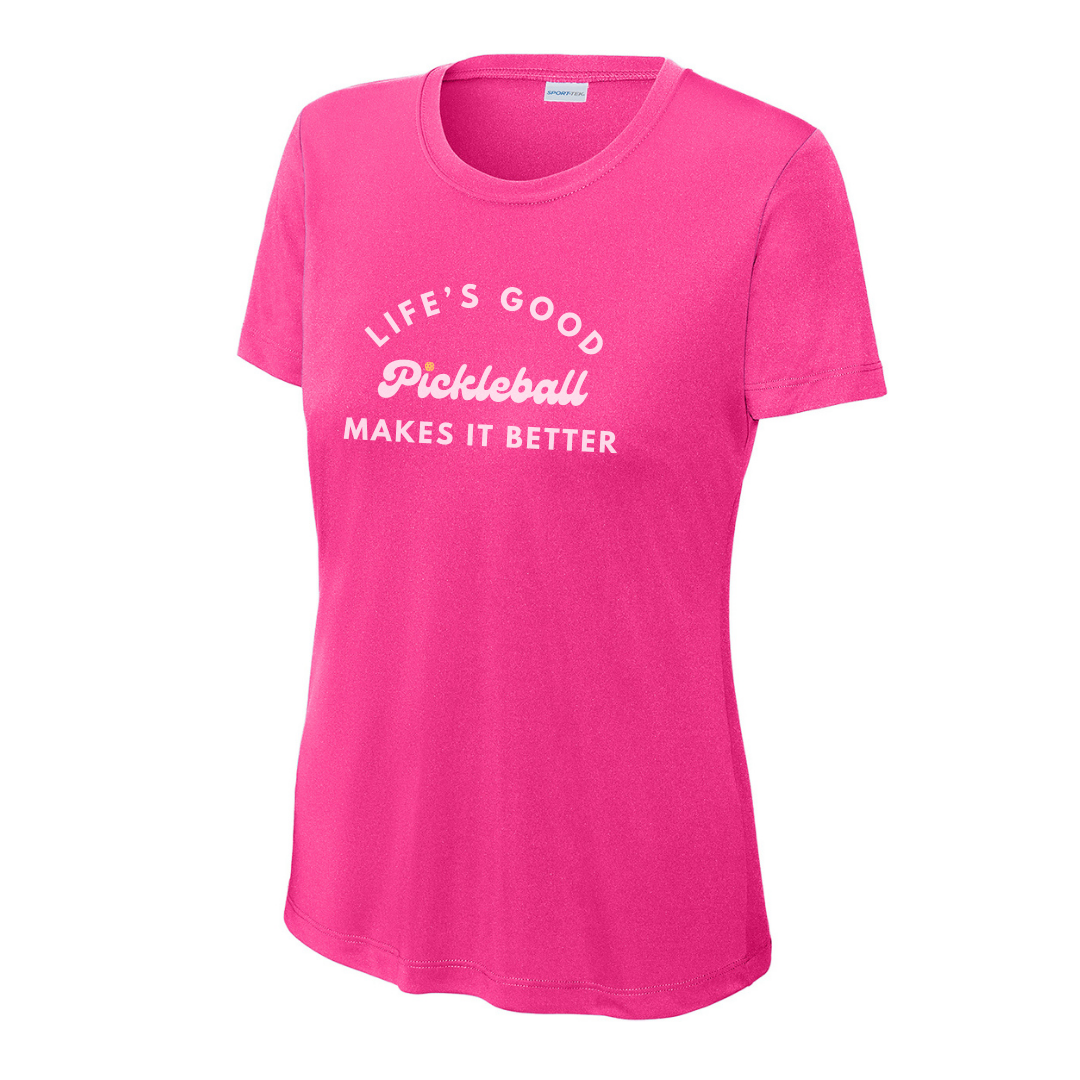 Pickleball Makes It Better Women's Performance Tee