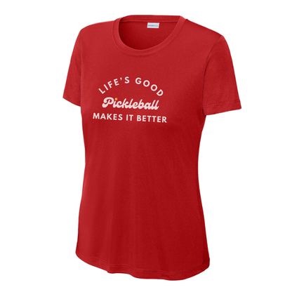 Pickleball Makes It Better Women's Performance Tee