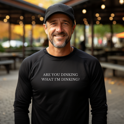 Are You Dinking What I'm Dinking? Unisex Long Sleeve Tee