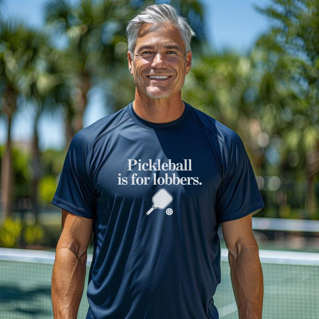 Pickleball Is For Lobbers Unisex Performance Tee