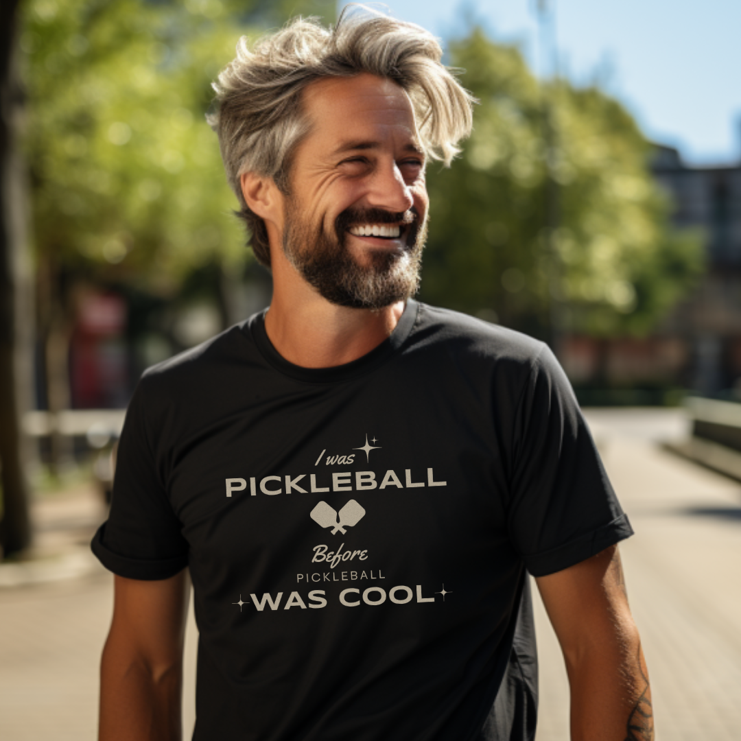 I Was Pickleball Before Pickleball Was Cool v3 Unisex Tee