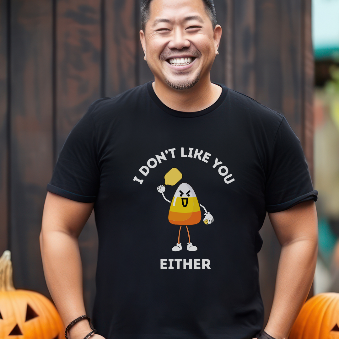 I Don't Like You Either Candy Corn Pickleball Unisex Tee