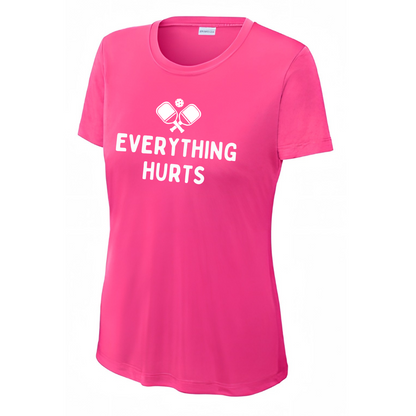 Everything Hurts Women's Performance Tee