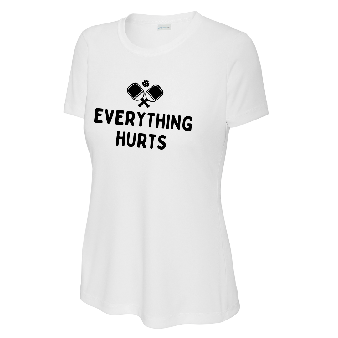 Everything Hurts Women's Performance Tee