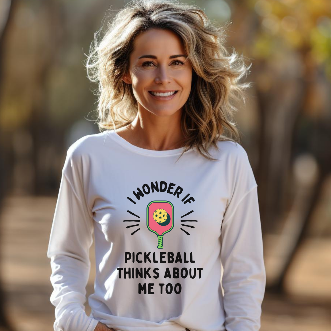 I Wonder If Pickleball Thinks About Me Too Unisex Long Sleeve Tee